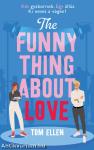 The Funny Thing About Love