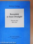 Keressétek az Isten Országát! 1-4.