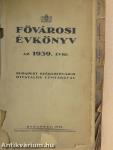 Fővárosi Évkönyv az 1939. évre (rossz állapotú)