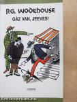 Gáz van, Jeeves!