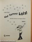 Hier kommt Lola!