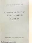 Methods of Testing Vulcanized Rubber