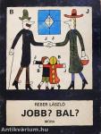 Jobb? Bal?