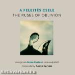 A felejtés csele -The Ruses of Oblivion