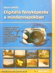 Digitális fényképezés a mindennapokban