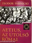 Aetius, az utolsó római