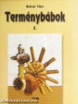 Terménybábok 2.