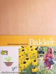 Bakker növényápolási útmutató