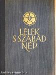"Lélek, s szabad nép..."
