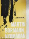 Martin Bormann nyomában