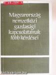 Magyarország nemzetközi gazdasági kapcsolatainak főbb kérdései