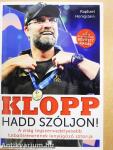 Klopp - Hadd szóljon!