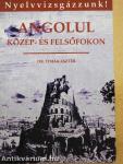 Angolul közép- és felsőfokon
