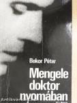 Mengele doktor nyomában