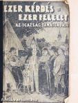 Ezer kérdés: ezer felelet I.