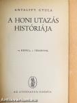 A honi utazás históriája