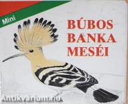 Búbos banka meséi (minikönyv)