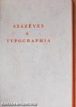 Százéves a Typographia (minikönyv) (számozott)