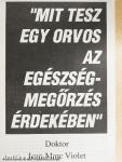 "Mit tesz egy orvos az egészségmegőrzés érdekében"