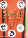 Barangolás az operák világában I. (töredék)