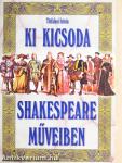 Ki kicsoda Shakespeare műveiben