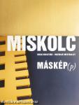 Miskolc máskép(p)