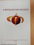 A befejezetlen részlet