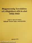 Magyarország honvédelme a II. világháború előtt és alatt (1920-1945) I. (töredék)