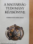 A magyarságtudomány kézikönyve