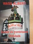 Zsoltár és trombitaszó/Örökösök