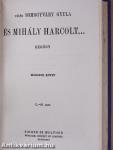 És Mihály harcolt... I-II.