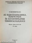 Dokumentáció az irányítástechnika, elektronika és határterületeik terminológiájához IV. (töredék)