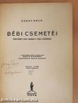 Bébi csemetéi