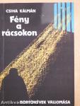 Fény a rácsokon