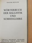 Wörterbuch der Ballistik und Schiesslehre