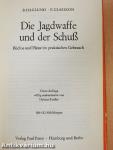 Die Jagdwaffe und der Schuß