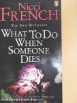 What To Do When Someone Dies