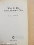 What To Do When Someone Dies