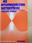 Az atomkorszak detektívjei