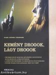 Kemény drogok, lágy drogok