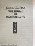 Vorsignal in Warnstellung (gótbetűs)