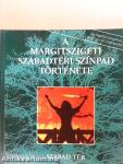 A Margitszigeti Szabadtéri Színpad története 1938-1993