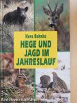 Hege und Jagd im Jahreslauf