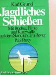 Jagdliches Schießen