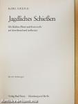 Jagdliches Schießen