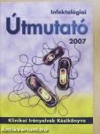 Infektológiai Útmutató 2007.