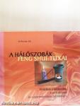 A hálószobák Feng Shui-titkai