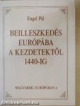 Beilleszkedés Európába a kezdetektől 1440-ig