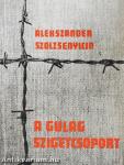 A Gulag szigetcsoport I-II.