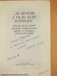 "Az huszár a világ első katonája" (dedikált példány)